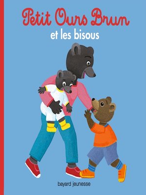 cover image of Petit Ours Brun et les bisous